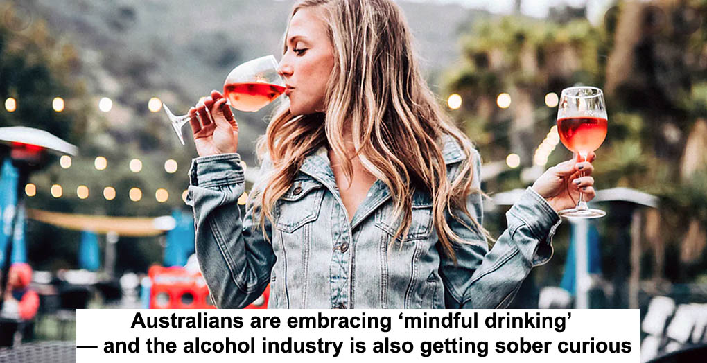 australians are embracing ‘mindful drinking’ — and the alcohol industry is also getting sober curious