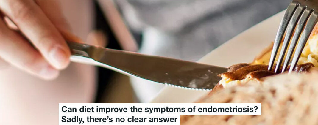 Can Diet Improve The Symptoms Of Endometriosis? Sadly, There’s No Clear Answer