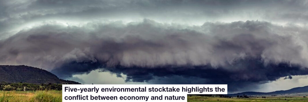 five-yearly environmental stocktake highlights the conflict between economy and nature