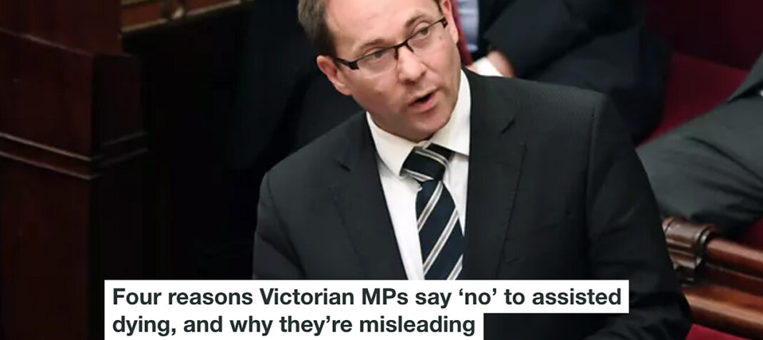 FOUR REASONS VICTORIAN MPS SAY ‘NO’ TO ASSISTED DYING, AND WHY THEY’RE MISLEADING