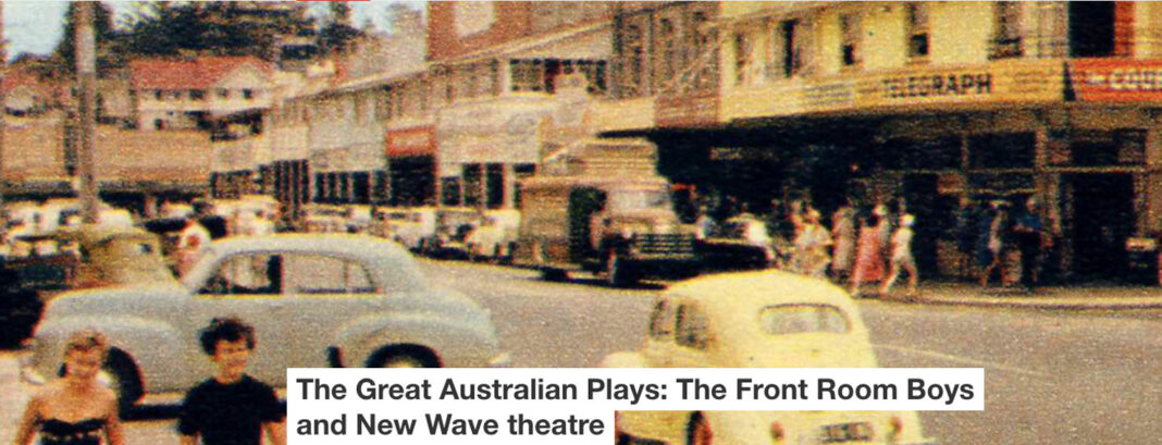 the great australian plays: the front room boys and new wave theatre