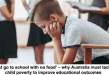 ‘i just go to school with no food’ – why australia must tackle child poverty to improve educational outcomes