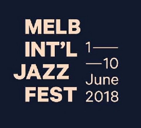  announcing The 2018 Melbourne International Jazz Festival