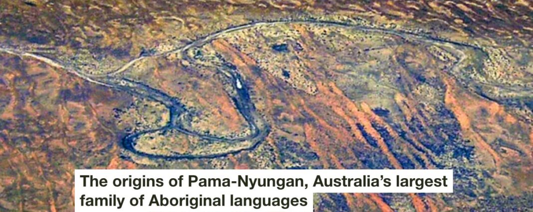 the origins of pama-nyungan, australia’s largest family of aboriginal languages