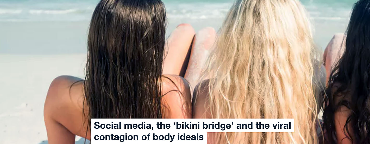 Social media the bikini bridge and the viral contagion of body