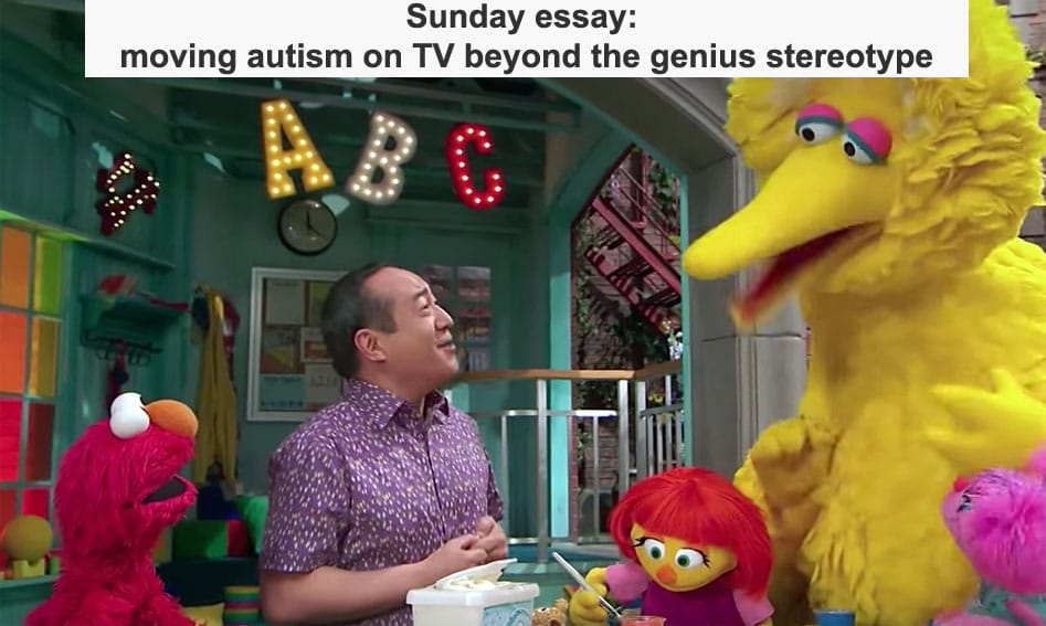 sunday essay: moving autism on tv beyond the genius stereotype