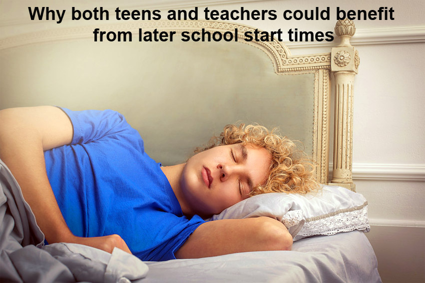 why both teens and teachers could benefit from later school start times