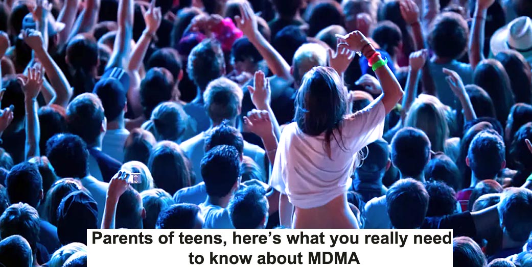 parents of teens, here’s what you really need to know about mdma