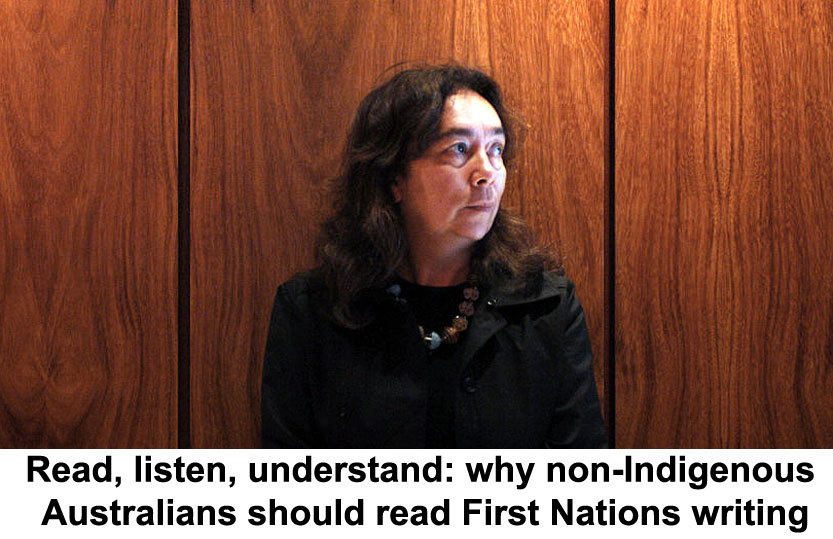 read, listen, understand: why non-indigenous australians should read first nations writing