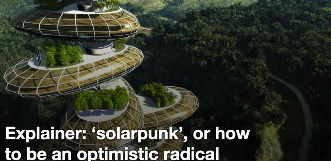 Explainer: 'solarpunk', or how to be an optimistic radical