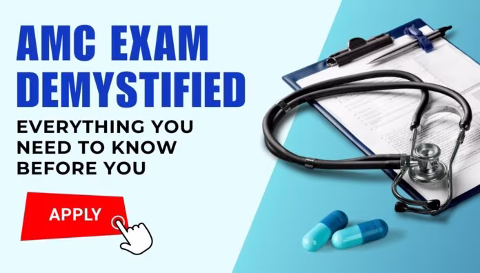 AMC Exam Demystified Everything You Need to Know Before You Apply