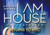 CRYSTAL WATERS ANNOUNCES THE RETURN OF I AM HOUSE ORCHESTRATED TO NEW YORK CITY
