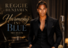 Reggie Benjamin Unites Music, Television and Film on an Ambitious New Album ‘Harmony In Blue (The Duets)’