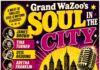 GRAND WAZOO presents ‘Soul In The City’ on Saturday, SEPT 12, at Bird’s Basement.