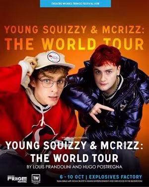 Young Squizzy & McRizz: The World Tour
