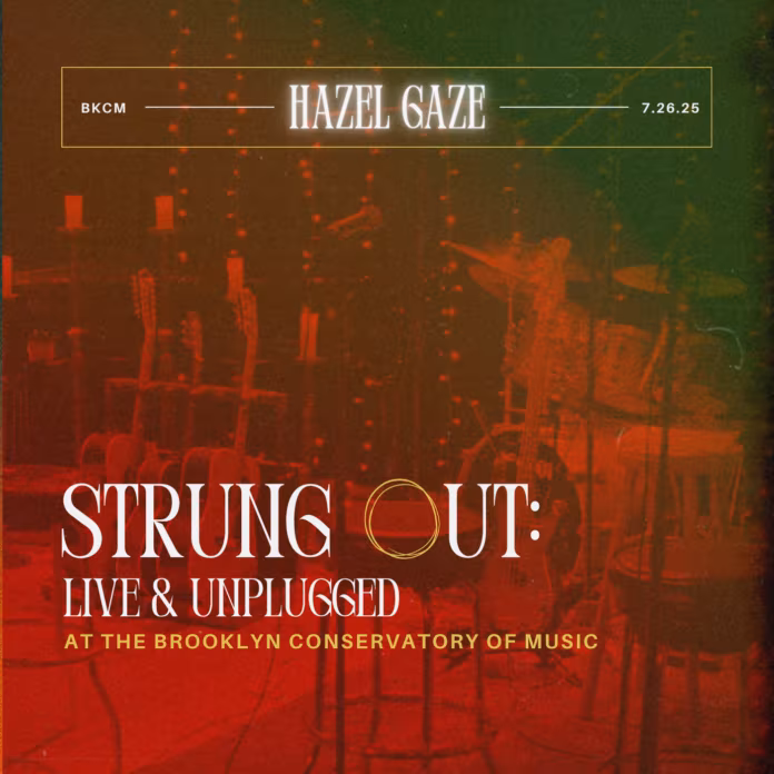 Hazel Gaze - Strung Out_ Live & Unplugged at the Brooklyn Conservatory album art